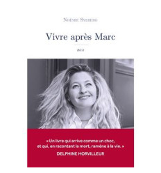 Vivre après Marc