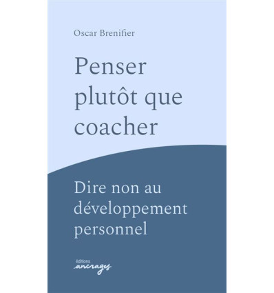 Penser plutôt que coacher