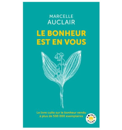 Le bonheur est en vous