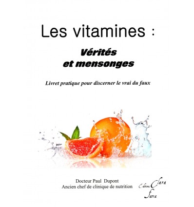 Les vitamines : vérités et mensonges