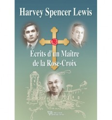 Harvey Spencer Lewis, écrits d'un Maître de la Rose-Croix