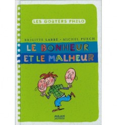 Le bonheur et le malheur