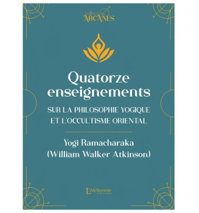 Quatorze enseignements sur la philosophie yogique et l'occultisme oriental