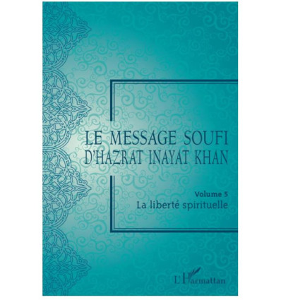 Le message soufi d'Hazrat Inayat Khan - Volume 5