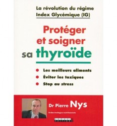 Protéger et soigner sa thyroïde