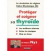 Protéger et soigner sa thyroïde