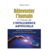 Réinventer l'humain à l'heure de l'intelligence artificielle