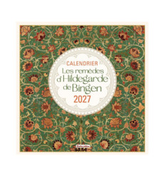 Calendrier Les remèdes d'Hildegarde de Bingen 2027