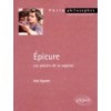 Epicure, les plaisirs de la sagesse