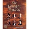 Six Eminent Mystics