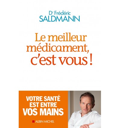 Le meilleur médicament, c'est vous !