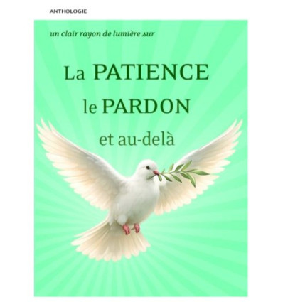 La patience, le pardon et au-delà
