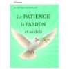 La patience, le pardon et au-delà