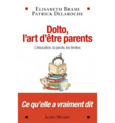 Dolto, l’art d’être parents