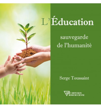L'éducation, sauvegarde de l'humanité