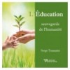 Education, safeguarding humanity