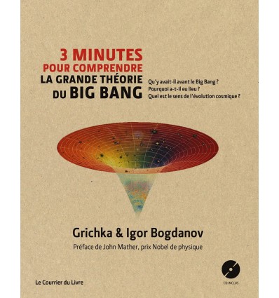 3 minutes pour comprendre la grande théorie du big bang