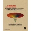 3 minutes pour comprendre la grande théorie du big bang