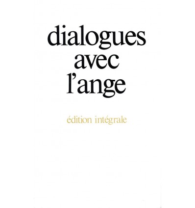 Dialogues avec l’ange