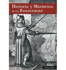 Historia y misterios de los Rosacruces