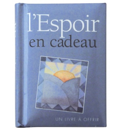 L’espoir en cadeau