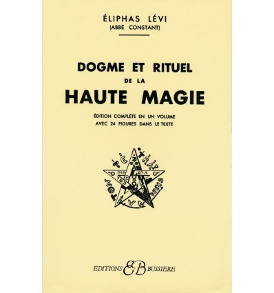 Dogme et rituel de la haute magie