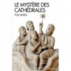 Le mystère des cathédrales