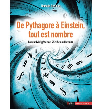 De Pythagore à Einstein, tout est nombre