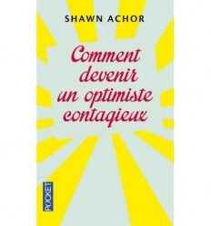 Comment devenir un optimiste contagieux