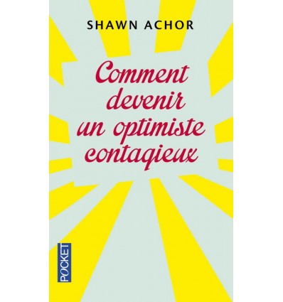 Comment devenir un optimiste contagieux