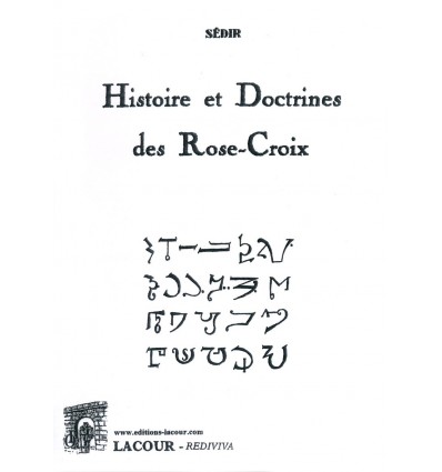 Histoire et doctrines des Rose-Croix