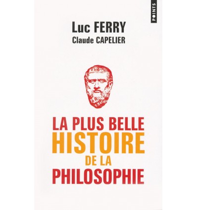 La plus belle histoire de la philosophie