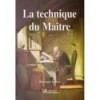 La technique du maître