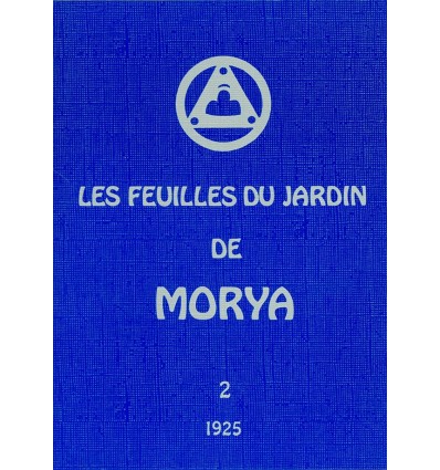 Les feuilles du jardin de Morya 1925 – Tome 2