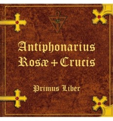 Antiphonaire de la Rose-Croix - Vol. 1