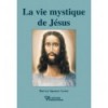 La vie mystique de Jésus