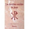 Les doctrines secrètes de Jésus