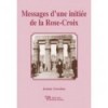 Messages d'une initiée de la Rose-croix