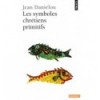 Les symboles chrétiens primitifs