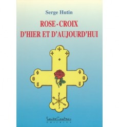 Rose-Croix d'hier et d'aujourd'hui