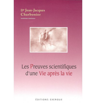 Les preuves scientifiques d'une vie après la vie