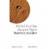 Marcher, méditer