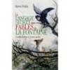 Le langage secret des fables de La Fontaine