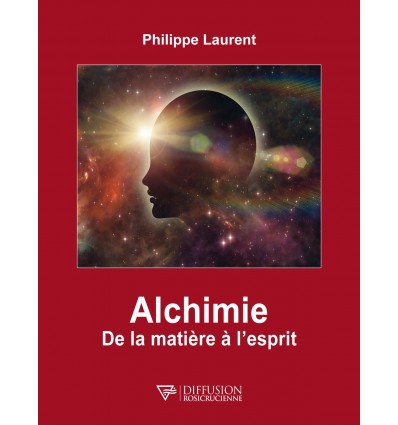 Alchimie, de la matière à l'esprit