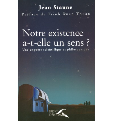 Notre existence a-t-elle un sens ?