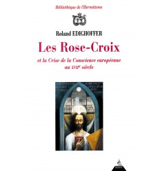 Les Rose-Croix et la crise de la conscience européenne au XVIIe siècle