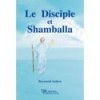 Le disciple et Shamballa