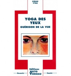 Yoga des yeux - Guérison de la vue