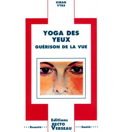 Yoga des yeux - Guérison de la vue