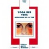 Yoga des yeux - Guérison de la vue